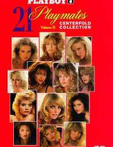 Playboy: 21 Playmates Centerfold Collection Volume II (видео)