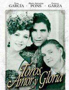 Toros, amor y gloria