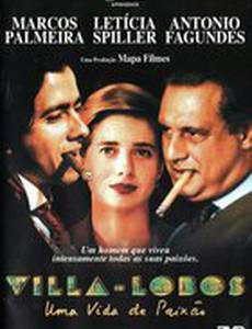 Вилла-Лобос: Страстная жизнь