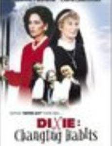 Dixie: Changing Habits