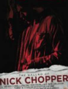 The Ballad of Nick Chopper