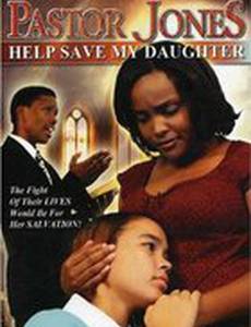 Pastor Jones 2: Lord Guide My 16 Year Old Daughter (видео)