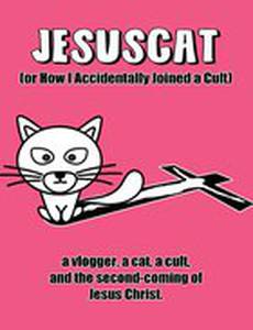 JesusCat (or How I Accidentally Joined a Cult)