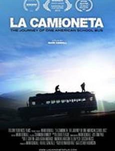 La Camioneta: The Journey of One American School Bus
