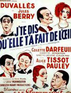 Et moi, j'te dis qu'elle t'a fait de l'oeil