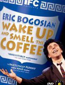 Wake Up and Smell the Coffee