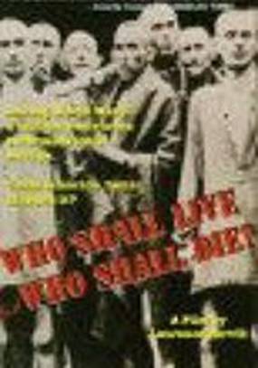 Who Shall Live and Who Shall Die?