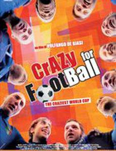 Больные до футбола: Самый сумасшедший чемпионат мира