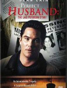 Идеальный муж: История Лейси Питерсона