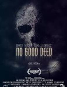 No Good Deed