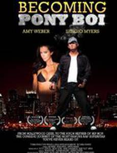 Becoming Pony Boi