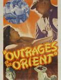 Постер из фильма "Outrages of the Orient" - 1