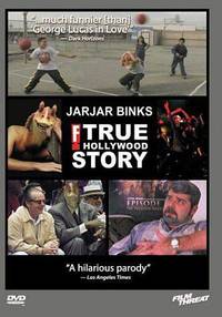 Постер JarJar Binks: The F! True Hollywood Story