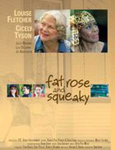 Fat Rose and Squeaky