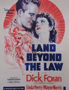 Land Beyond the Law