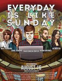 Постер Everyday Is Like Sunday
