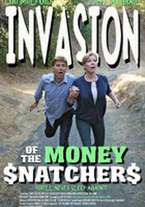 Invasion of the Money Snatchers