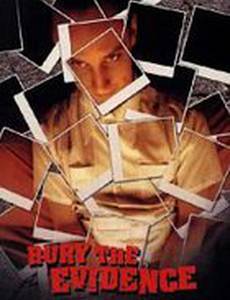 Bury the Evidence