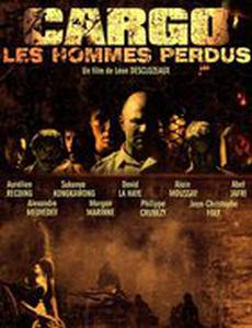 Cargo, les hommes perdus.