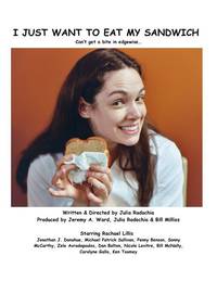 Постер I Just Want to Eat My Sandwich