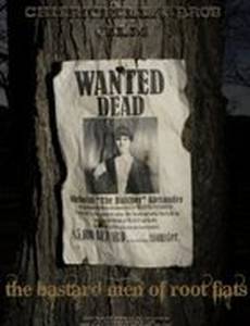 The Bastard Men of Root Flats