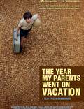 Постер из фильма "Год, когда мои родители уехали в отпуск" - 1