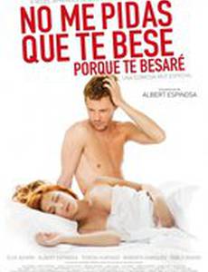 Не проси меня поцеловать тебя, потому что я тебя поцелую