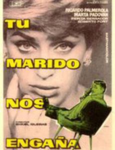 Tu marido nos engaña