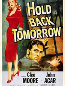 Hold Back Tomorrow