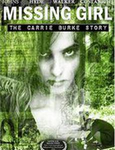 Пропавшая девушка: История Кэрри Берк (видео)