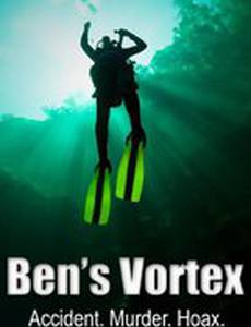 Ben's Vortex (видео)