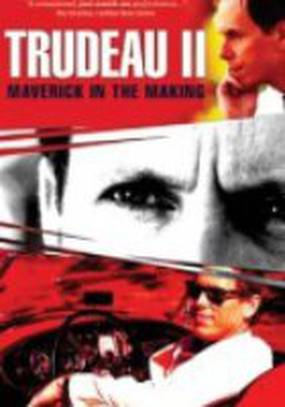 Trudeau II: Maverick in the Making