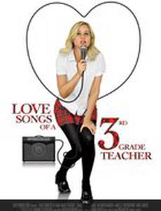 Love Songs of a Third Grade Teacher