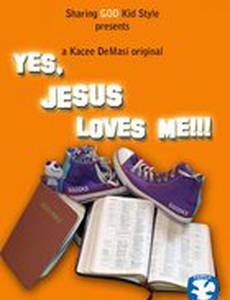 Yes, Jesus Loves Me!!!