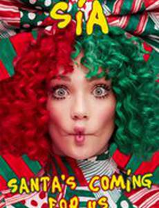 Sia: Santa's Coming for Us
