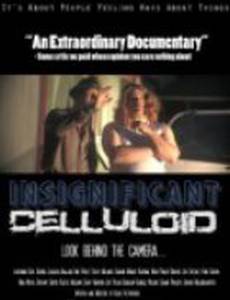 Insignificant Celluloid