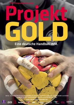 Projekt Gold - Eine deutsche Handball-WM