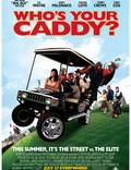 Постер из фильма "Кто твой Кэдди?" - 1