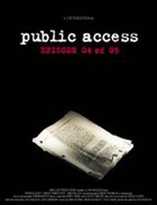 Public Access: Episode 04 of 05