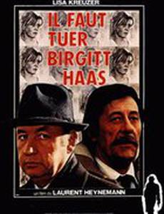 Надо убить Биргит Хаас