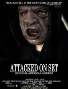 Attacked on Set