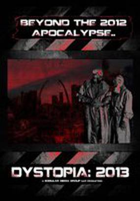 Dystopia: 2013