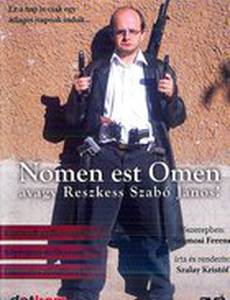 Nomen est Omen avagy Reszkess Szabó János!