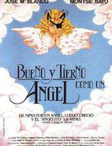 Bueno y tierno como un ángel