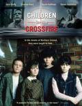 Постер из фильма "Дети под перекрестным огнем" - 1
