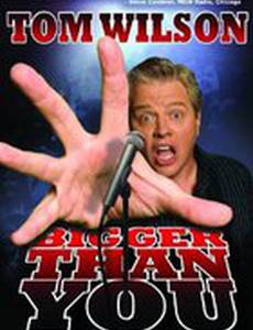 Tom Wilson: Bigger Than You (видео)