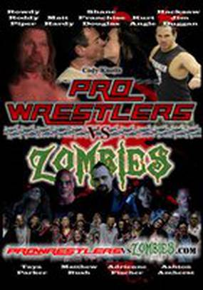 Pro Wrestlers vs Zombies