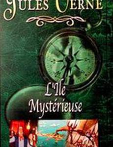 Невероятные путешествия с Жюлем Верном: Таинственный остров