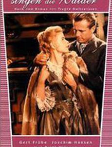 Und ewig singen die Wälder