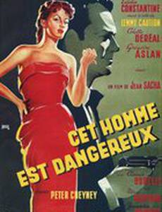 Cet homme est dangereux